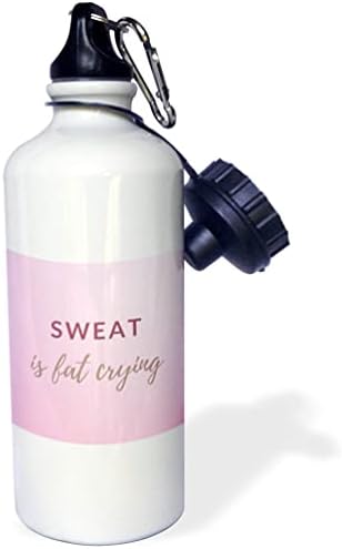 3Drose citate za vježbanje znoja je masnoće plakanje - boce s vodom