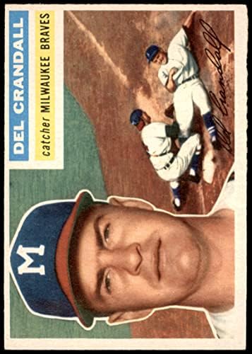 1956. Topps 175 Gry Del Crandall Milwaukee Braves Ex Braves